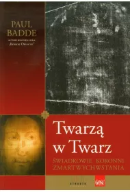 Twarz� w Twarz. �wiadkowie koronni zmartwychwstania