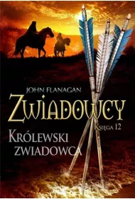 Krlewski zwiadowca. Zwiadowcy. Tom 12