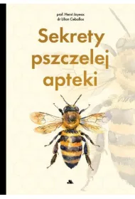 Sekrety pszczelej apteki