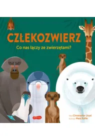 Cz�ekozwierz. Co nas ��czy ze zwierz�tami?