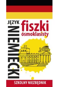 Szkolny niezb�dnik. Fiszki �smoklasisty. J�zyk niemiecki 1