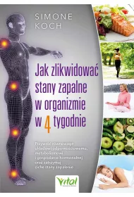 Jak zlikwidowa� stany zapalne w organizmie w 4 tygodnie