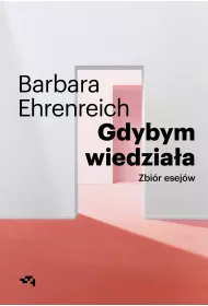 Gdybym wiedziaa. Wybr esejw