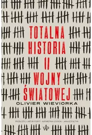 Totalna historia II wojny �wiatowej