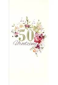 Karnet Urodziny 50 DL U27 - Kwiaty