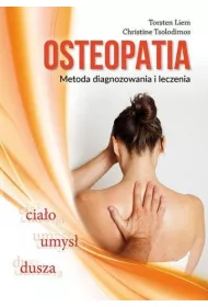 Osteopatia. Metoda diagnozowania i leczenia