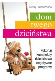 Dom twojego dzieci�stwa