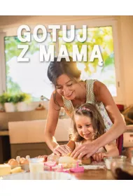 Gotuj z mam�