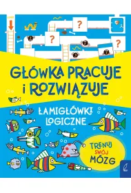 G��wka pracuje i rozwi�zuje. �amig��wki logiczne