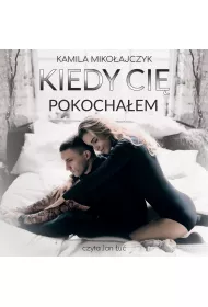 Audiobook Kiedy Ci pokochaem mp3
