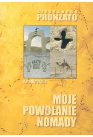 Moje powo�anie nomady. Autobiografia
