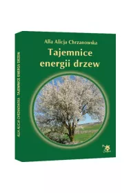 Tajemnice energii drzew