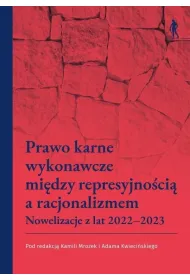 Prawo karne wykonawcze mi�dzy represyjno�ci� a...