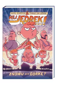 Hej, J�drek. Znowu pod g�rk�?