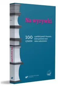Na wyrywki. 100 cytatw z polskiej poezji...
