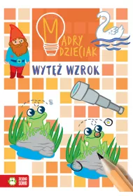 M�dry dzieciak. Wyt� wzrok