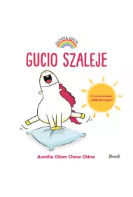 Gucio szaleje. Uczucia Gucia