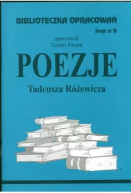 Poezje Tadeusza Rewicza. Biblioteczka opracowa. Zeszyt nr 12