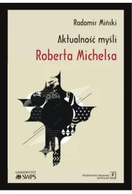 Aktualno�� my�li Roberta Michelsa