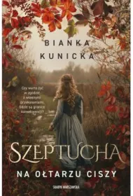 Szeptucha. Na o�tarzu ciszy