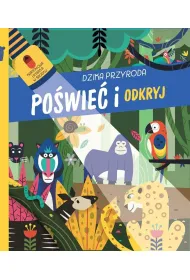 Dzika przyroda. Po�wie� i odkryj