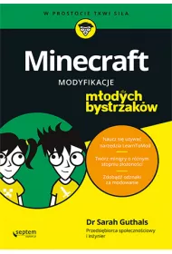 Minecraft. Modyfikacje dla m�odych bystrzak�w