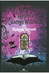Ksi�ga �ycze�. Tajemnica starego witra�a. Tom 2
