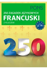 250 zagadek j�zykowych z francuskiego PONS