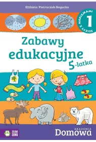 Domowa akademia Zabawy edukacyjne 5-latka Cz�� 1