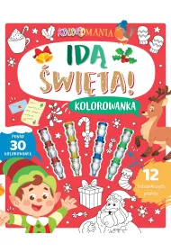 Koloromania. Id� �wi�ta! Kolorowanka