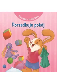 Dorastam z kr�liczkiem. Porz�dkuj� pok�j