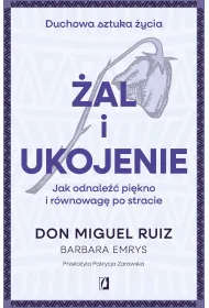 eBook �al i ukojenie. Jak odnale�� pi�kno i r�wnowag� po stracie mobi epub