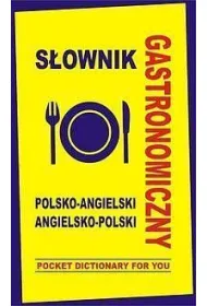S�ownik gastronomiczny polsko-angielski angielsko-polski. Oprawa twarda