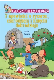 7 opowie�ci o rycerzu czarodzieju i ksi�ciu dobrodzieju