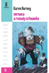Nerwica a rozw�j cz�owieka
