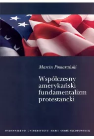 Wsp�czesny ameryka�ski fundamentalizm protestancki