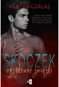 Skoczek. Ryzykowne zwi�zki