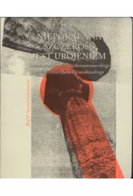 Niepokalana szczero�� jest urojeniem
