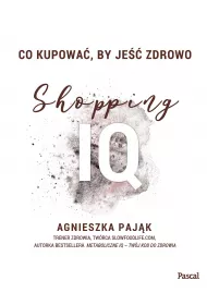 Co kupowa�, by je�� zdrowo. Shopping IQ