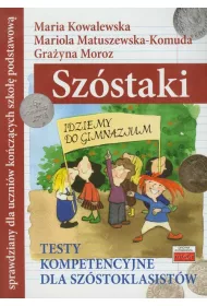 Sz�staki. Testy kompetencyjne dla sz�stoklasist�w