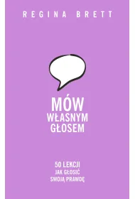 M�w w�asnym g�osem. 50 lekcji, jak g�osi� swoj� prawd�
