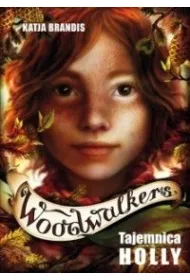 Tajemnica Holly. Woodwalkers. Tom 3