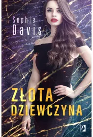 Zota dziewczyna. Tajemnice. Tom 1