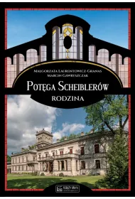 Pot�ga Scheibler�w. Rodzina