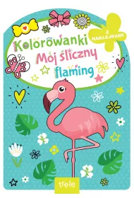 M�j �liczny flaming. Kolorowanka z wykrojnikiem