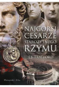 Najgorsi cesarze staro�ytnego Rzymu