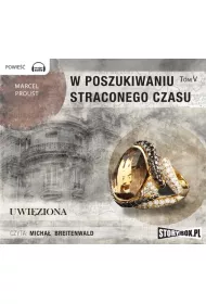 Audiobook Uwi�ziona w poszukiwaniu straconego czasu Tom 5 CD