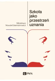 Szko�a jako przestrze� uznania