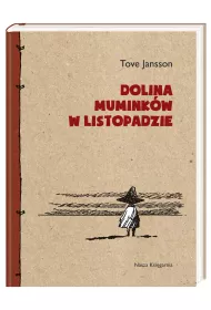 Dolina Mumink�w w listopadzie. Muminki. Tom 9