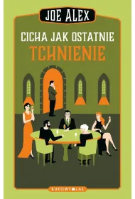 Cicha jak ostatnie tchnienie
